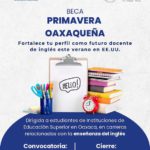 Gobierno del Estado hace lo que nunca se hizo por la formación de jóvenes talentosos; lanza becas “Primavera Oaxaqueña”